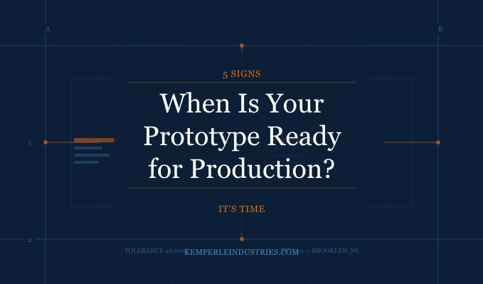 when is prototype ready for production